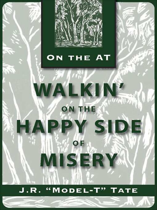 Title details for Walkin' on the Happy Side of Misery by J.R. "Model-T" Tate - Available